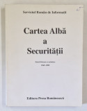 CARTEA ALBA A SECURITATII, ISTORII LITERARE SI ARTISTICE 1969-1989 ,SERVICIUL ROMAN DE INFORMATII