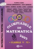 Olimpiadele de matematica 2003. clasele V - VI