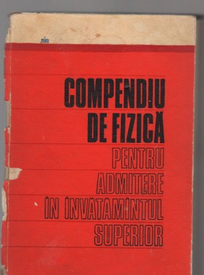 C8314 COMPENDIU DE FIZICA PENTRU ADMITERE IN INVATAMANTUL SUPERIOR DE I. BUNGET foto