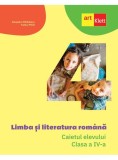 Limba și literatura rom&acirc;nă. Caietul elevului. Clasa a IV-a - Paperback - Cleopatra Mihăilescu, Tudora Piţilă - Art Klett, Clasa 4, Limba Romana