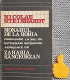 Monahul de la Rohia raspunde la 365 de intrebari incomode Nicolae Steinhardt