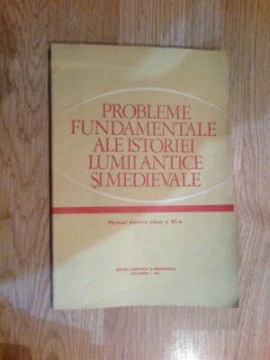 g0 Probleme fundamentale ale istoriei lumii antice si medievale XI - S. Pascu foto