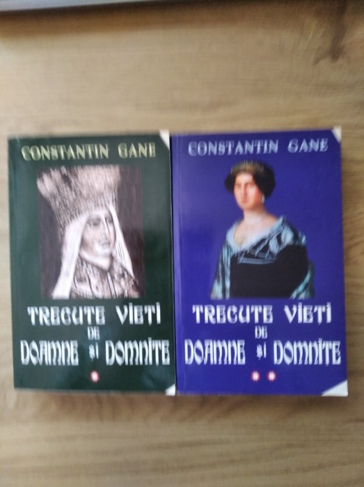 &quot; Trecute vietzi de Doamne si Domnitze &quot; - doua volume