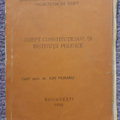 Drept constitutional si institutii publice, Ion Muraru, Univ Ecologica 1990