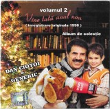 Dan Ciotoi &amp; Formația Generic - (Volumul 2) Vine Tată Anul Nou, CD