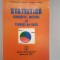Constantin Secareanu - Statistica - Concepte ,metode si tehnici de baza