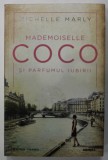MADEMOISELLE COCO SI PARFUMUL IUBIRII de MICHELLE MARLY , 2021