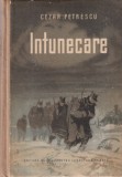 Cezar Petrescu - Intunecare, Roman Beletristica, Editura De Stat Pentru Literatura Si Arta, 1953, Carti Cartonate, Stare Buna, Dimensiune 13x20cm