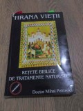 HRANA VIETII. RETETE BIBLICE DE TRATAMENTE NATURISTE-MIHAI PETROVICI-275287