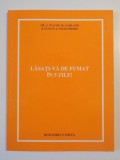 LASATI-VA DE FUMAT IN 5 ZILE de J. WAYNE McFARLAND , ELMAN J. FOLKENBERG