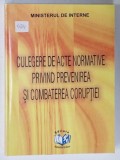 CULEGERE DE ACTE NORMATIVE PRIVIND PREVENIREA SI COMBATEREA CORUPTIEI , 2002