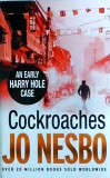 Jo Nesbo - Cockroaches. An early Harry Hole case