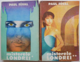 Misterele Londrei (2 volume) - Paul Feval