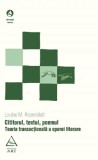 Cititorul textul poemul. Teoria tranzactionala a operei literare - Grupul Art