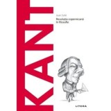 Descopera filosofia. Kant. Revolutia copernicana in filosofie/Joan Sole