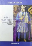 VALEA TROTUȘULUI toponimie şi istorie - 2004 - Ștefan Epure ($V11)