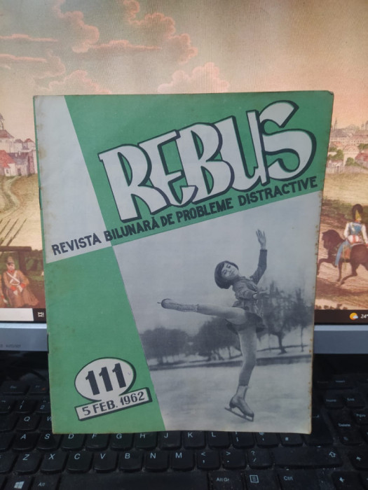 Rebus, revistă bilunară de probleme distractive, nr. 111, 5 feb. 1962, 111