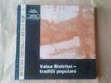 Elena Florescu; Adolph Chevallier - Valea Bistriței - tradiții populare (1993, cartonată)
