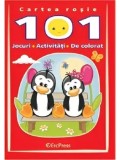 Cartea rosie. 101 jocuri - activitati - de colorat/***