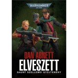 Elveszett - Gaunt szellemei gyűjtem&eacute;ny - Dan Abnett