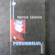 PATRICK SUSKIND - PORUMBELUL