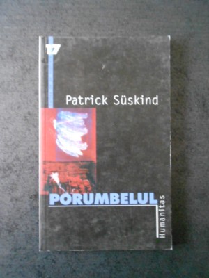 PATRICK SUSKIND - PORUMBELUL foto