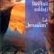 Batranii soldati. La Jerusalem, Paul Bailey