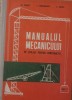 Manualul Mecanicului De Utilaje Pentru Constructii - Tudose, Draganescu - vol 1