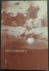 NICU CARANICA - ANUL 1940 (VERSURI, editia a II-a - 1997) [prefata de VINTILA HORIA]