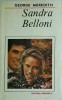 Sandra Belloni - George Meredith, Editura Eminescu, Roman, Beletristica, 1989, 541 pagini