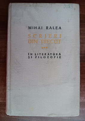 myh 38f - Mihai Ralea - Scrieri din trecut - In literatura si filozofie - 1958 foto