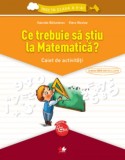 Ce trebuie sa stiu la matematica? Caiet de activitati.Trec in clasa a V-a, Litera