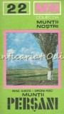 Cumpara ieftin Muntii Persani. Ghid Turistic - Mihai Albota, Simona Fesci. Editura Sport-Turism, Bucuresti, 1980. Geografie, Turism Montan