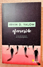 Efemeride si alte povesti de psihoterapie. Ed. Vellant, 2015 - Irvin D. Yalom foto