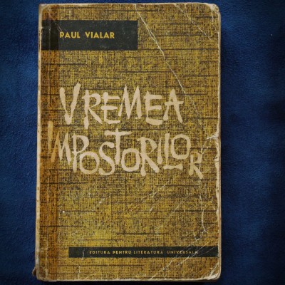 VREMEA IMPOSTORILOR - PAUL VIALAR foto