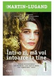 Cumpara ieftin Intr-o zi ma voi intoarce la tine