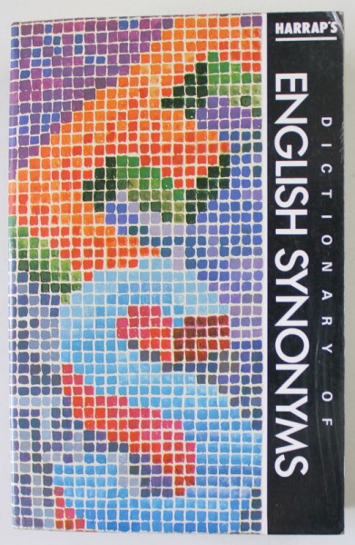 DICTIONARY OF ENGLISH SYNONIMS , by JOHN O.E. CLARK , 1990, 674 PAGINI