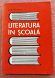 Literatura in scoala. Editura Didactica si Pedagogica, 1977 - Constantin Parfene