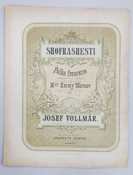 SHOFRASHESTI - POLKA FRANCAISE , composee par JOSEF VOLLMAR , PARTITURA CROMOLITOGRAFIATA , INCEPUT DE SECOL XX