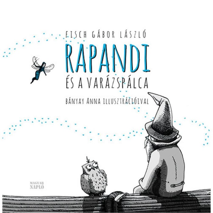 Rapandi &eacute;s a var&aacute;zsp&aacute;lca - Fisch G&aacute;bor L&aacute;szl&oacute;