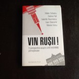 Vin Rusii! - Vitalie Ciobanu