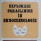 EXPLORARI PARACLINICE IN ENDOCRINOLOGIE-EUSEBIE ZBRANCA-265495