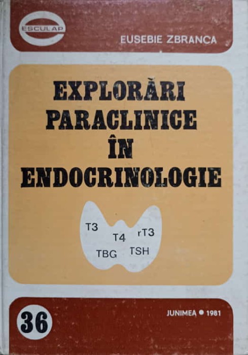 EXPLORARI PARACLINICE IN ENDOCRINOLOGIE-EUSEBIE ZBRANCA-265495