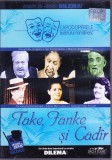 DVD Teatru: Take, Ianke si Cadir ( seria Capodoperele teatrului romanesc - vezi descriere )