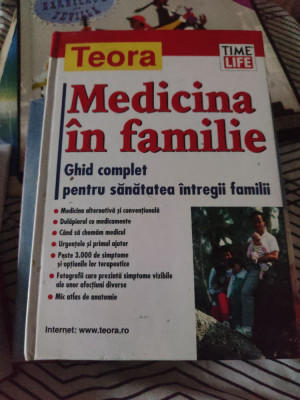 Medicina &amp;icirc;n familie. Ghid complet pentru sănătatea &amp;icirc;ntregii familii foto