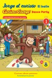 Jorge El Curioso El Baile/Curious George Dance Party