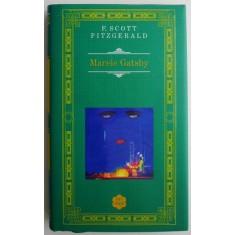 Marele Gatsby &ndash; F. Scott Fitzgerald