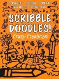 Scribble Doodles Crazy Creatures |, Autumn Publishing Ltd