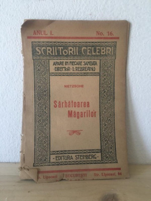 Scriitori Celebri Anul I. No. 16 - Nietzsche - Sarbatoarea Magarilor foto