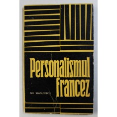 PERSONALISMUL FRANCEZ de GH. VLADUTESCU , 1971